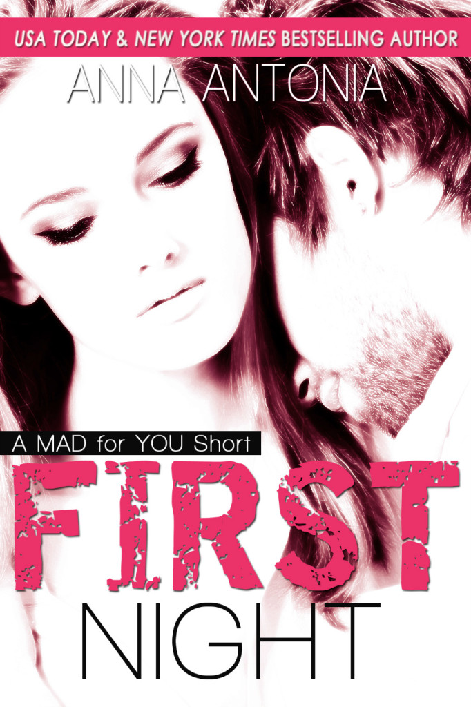 First Night - A Mad for You Novella