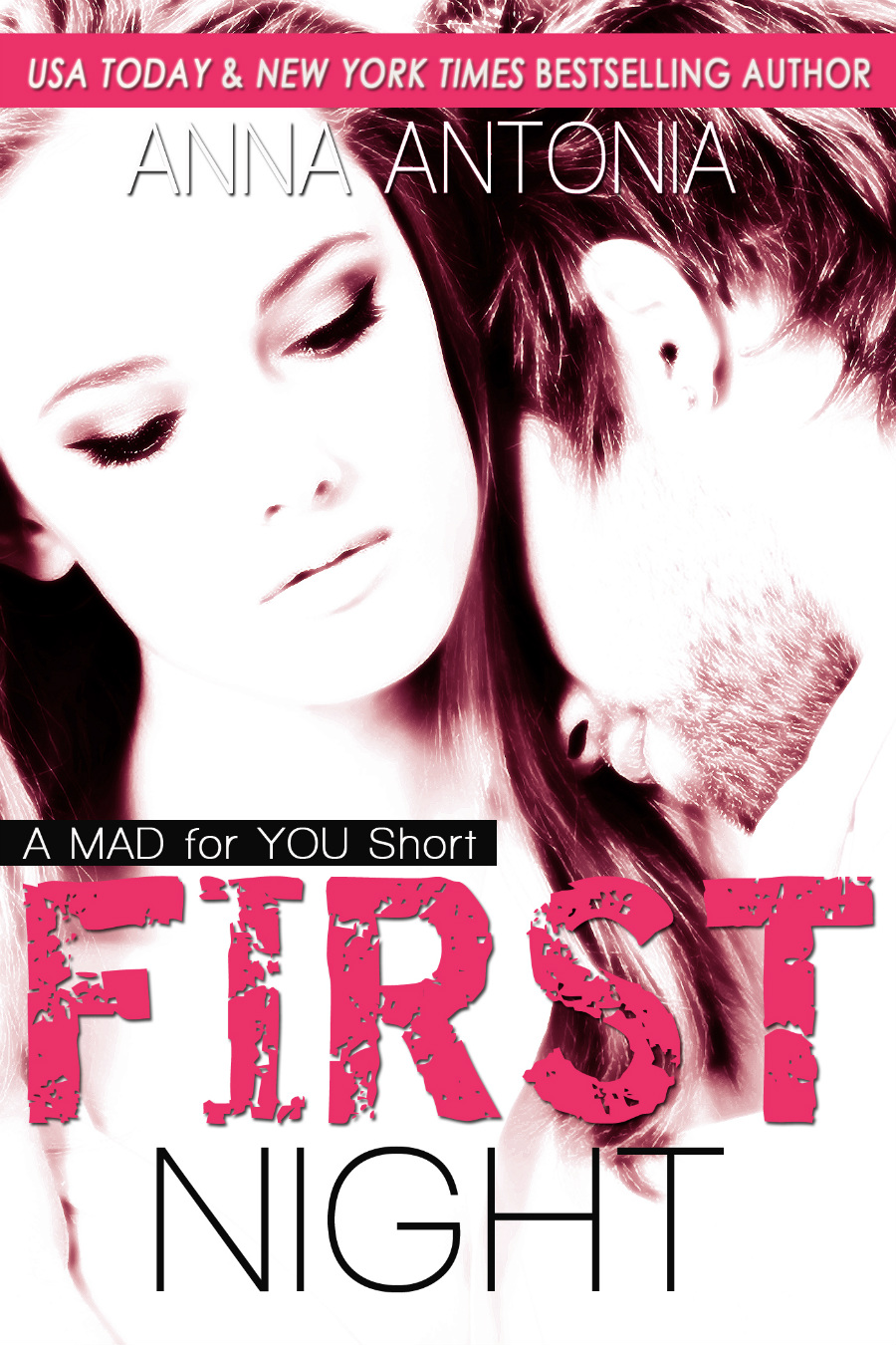 “First Night – A Mad for You Novella” Release